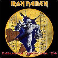 Iron Maiden (UK-1) : Enslaving Yugoslavia '84